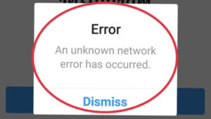 خطای An unknown network error has occurred اینستاگرام 